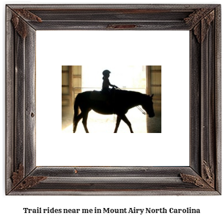 trail rides near me in Mount Airy, North Carolina